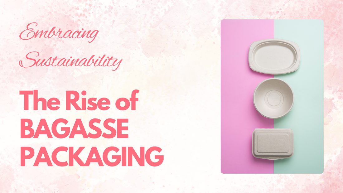 Embracing Sustainability: The Rise of Bagasse Packaging with Artond Ltd, Leicester